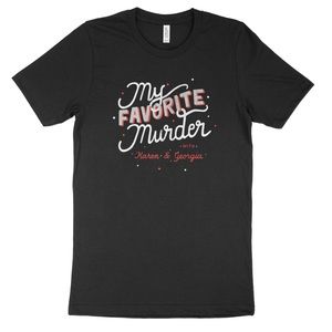 My Favorite Murder MFM Distressed Script Logo Shirt